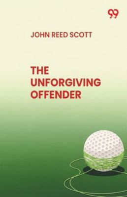The Unforgiving Offender 9373401297 Book Cover
