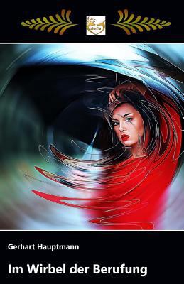 Im Wirbel der Berufung [German] 1547051876 Book Cover
