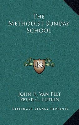 The Methodist Sunday School 1163379883 Book Cover