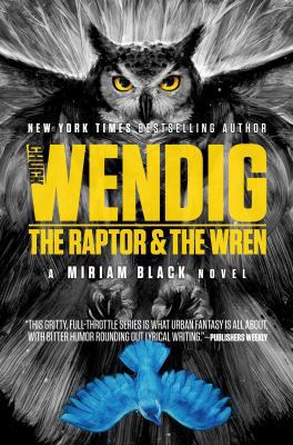 The Raptor & the Wren 1481448749 Book Cover