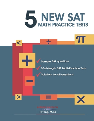 5 New SAT Math Practice Tests Book 1091573832 Book Cover