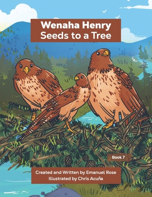 Wenaha Henry: Seeds to a Tree B0CRVLKNJC Book Cover