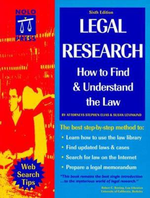 Legal Research: How to Find & Understand the Law 0873374681 Book Cover
