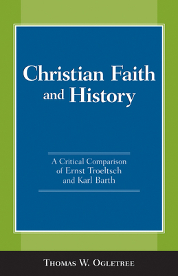 Christian Faith and History: A Critical Compari... 0664227554 Book Cover