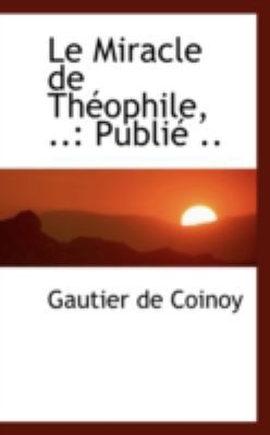 Le Miracle de Th Ophile, ..: Publi .. 1110976615 Book Cover