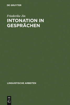 Intonation in Gesprächen: Ein Beitrag Zur Metho... [German] 3484302488 Book Cover