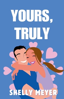 Yours, Truly B0DK66VXBJ Book Cover