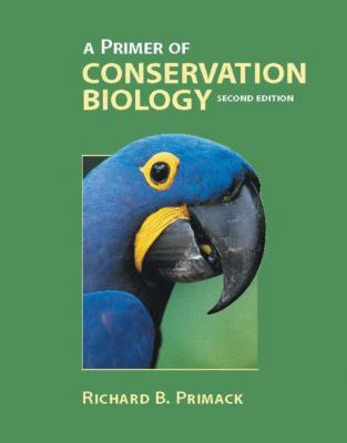 A Primer of Conservation Biology 0878937323 Book Cover