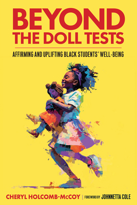 Beyond the Doll Tests: Affirming and Uplifting ... B0FNJ4CSFZ Book Cover
