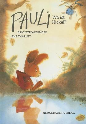 Pauli, Wo Ist Nickel? = What's the Matter, Davy? [German] 3851955757 Book Cover