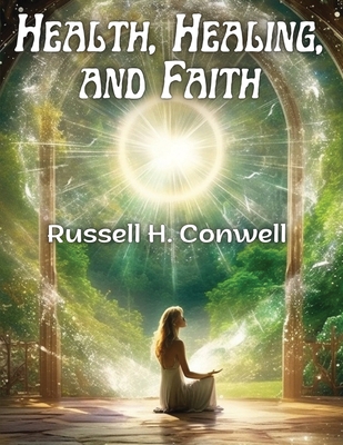 Health, Healing, and Faith 1835529976 Book Cover