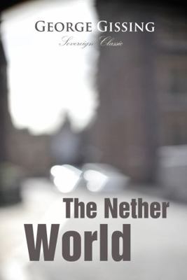 The Nether World 1787247007 Book Cover