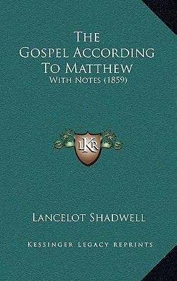 The Gospel According To Matthew: With Notes (1859) 1165561123 Book Cover