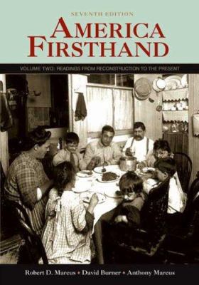 America Firsthand: Volume Two: Readings from Re... 0312446721 Book Cover