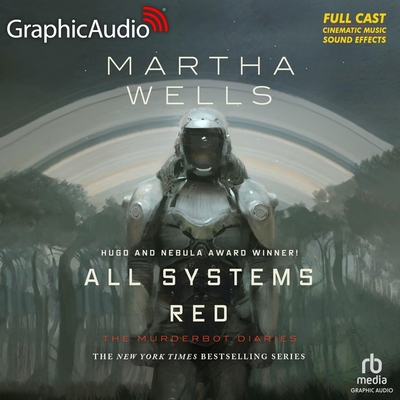 All Systems Red [Dramatized Adaptation]: The Mu... B0CHJ17M8V Book Cover