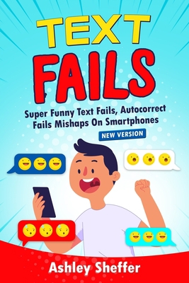 Text Fails: Super Funny Text Fails, Autocorrect...            Book Cover