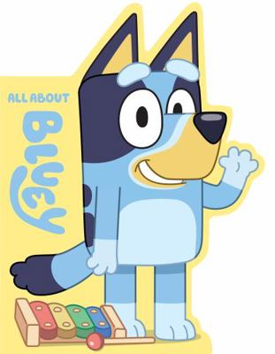 Bluey: All About Bluey 1760898309 Book Cover