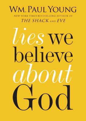 Lies We Believe About God 1471152391 Book Cover