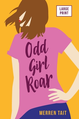 Odd Girl Roar [Large Print] 1991181426 Book Cover