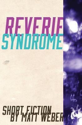 Reverie Syndrome 1530008433 Book Cover