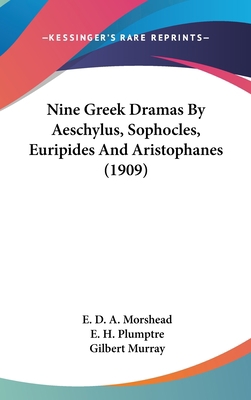 Nine Greek Dramas By Aeschylus, Sophocles, Euri... 1120842557 Book Cover