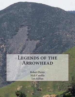 Legends of the Arrowhead 1718678452 Book Cover