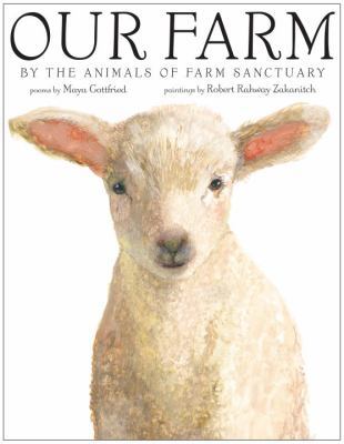 Our Farm: By the Animals of Farm Sanctuary 0375961186 Book Cover
