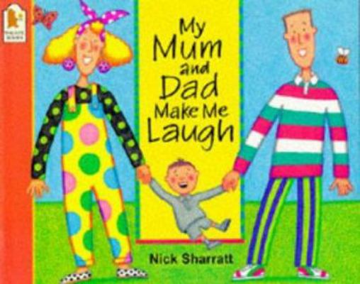 My Mum and Dad Make Me Laugh 074454307X Book Cover