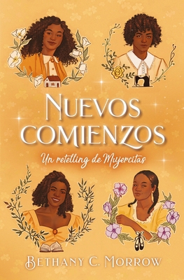 Nuevos Comienzos: Un Retelling de Mujercitas [Spanish] 8419130117 Book Cover