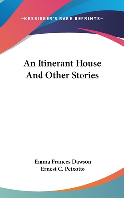 An Itinerant House And Other Stories 0548435553 Book Cover
