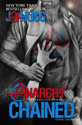 Anarchy Chained: Alpha Thomas 1944475249 Book Cover