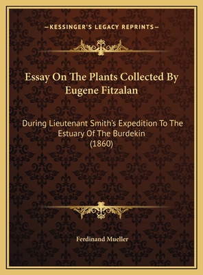 Essay On The Plants Collected By Eugene Fitzala... 1169408435 Book Cover