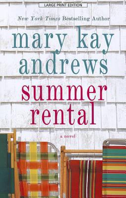 Summer Rental [Large Print] 1594135223 Book Cover