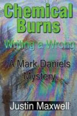 Chemical Burns: Writing a Wrong 1945772387 Book Cover