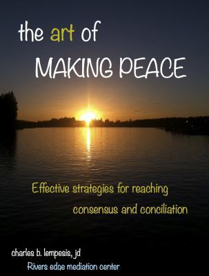 The Art of Making Peace 099129940X Book Cover