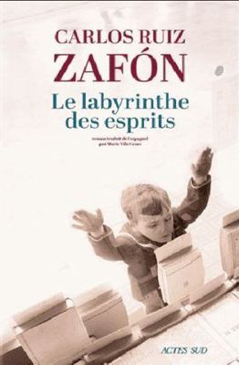 Le Labyrinthe des esprits [French] 2330103344 Book Cover