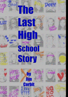 The Last High School Story 1678161314 Book Cover
