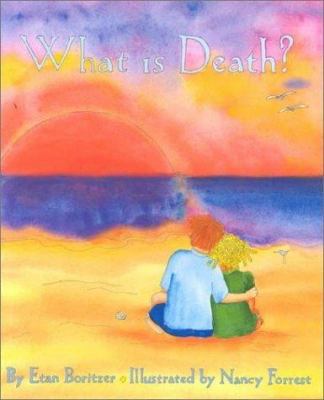 What Is Death? (What Is? Life Concepts Series) 0963759744 Book Cover