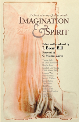 Imagination & Spirit: A Contemporary Quaker Reader 0944350615 Book Cover