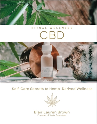 CBD: Self-Care Secrets to Hemp-Derived Wellness... 1454934638 Book Cover