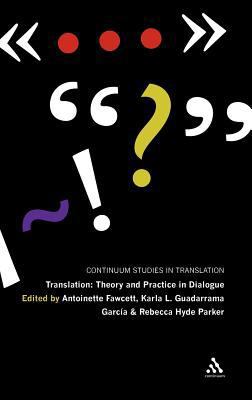 Translation: Theory and Practice in Dialogue 0826443850 Book Cover