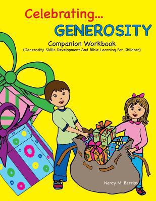 Celebrating GENEROSITY Companion Workbook: Gene... 1545301387 Book Cover