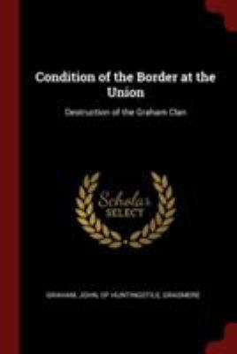 Condition of the Border at the Union: Destructi... 1375874470 Book Cover