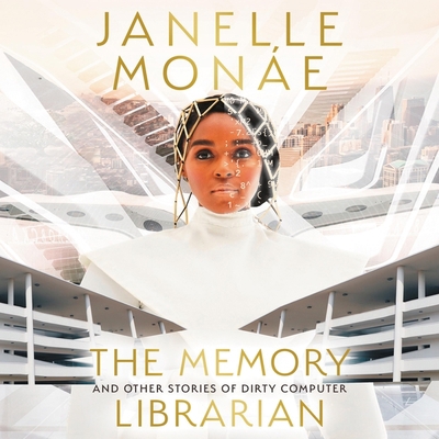 The Memory Librarian Lib/E: And Other Stories o... B09FCHR7HL Book Cover
