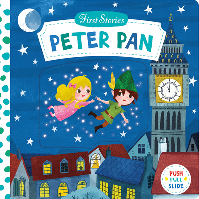First Stories: Peter Pan 1626869022 Book Cover