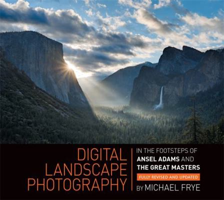 Digital Landscape Photography: In the Footsteps... 1781573093 Book Cover