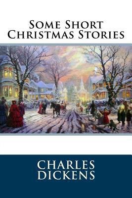 Some Short Christmas Stories 1535506024 Book Cover