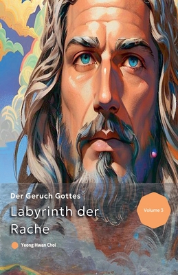 Labyrinth der Rache: Der Geruch Gottes [German] B0D721GJ6X Book Cover