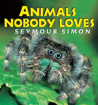 Animals Nobody Loves 1587171554 Book Cover