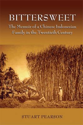 Bittersweet: The Memoir of a Chinese-Indonesian... 0896802647 Book Cover